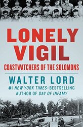Lonely Vigil: Coastwatchers of the Solomons