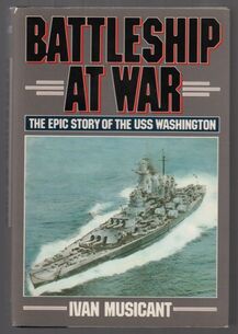 Battleship At War: The Epic Story of the USS Washington