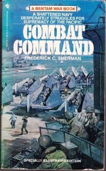 Combat Command: The American Aircraft Carriers in the Pacific War