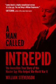 World War II Secret OpA Man Called Intrepid: The Incredible True Story of the Master Spy Who Helped Win World War IIerations Handbook
